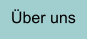 Über uns